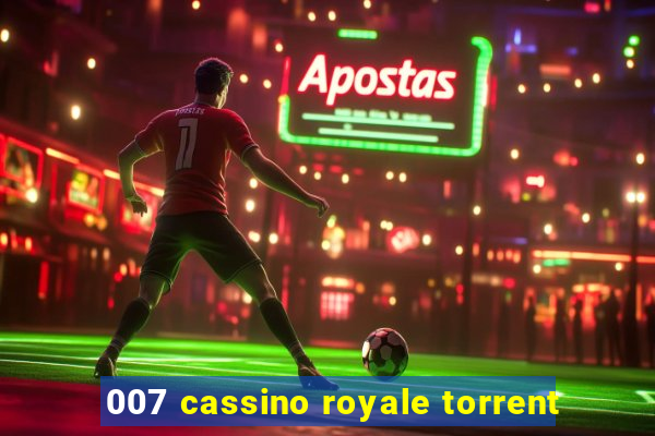 007 cassino royale torrent